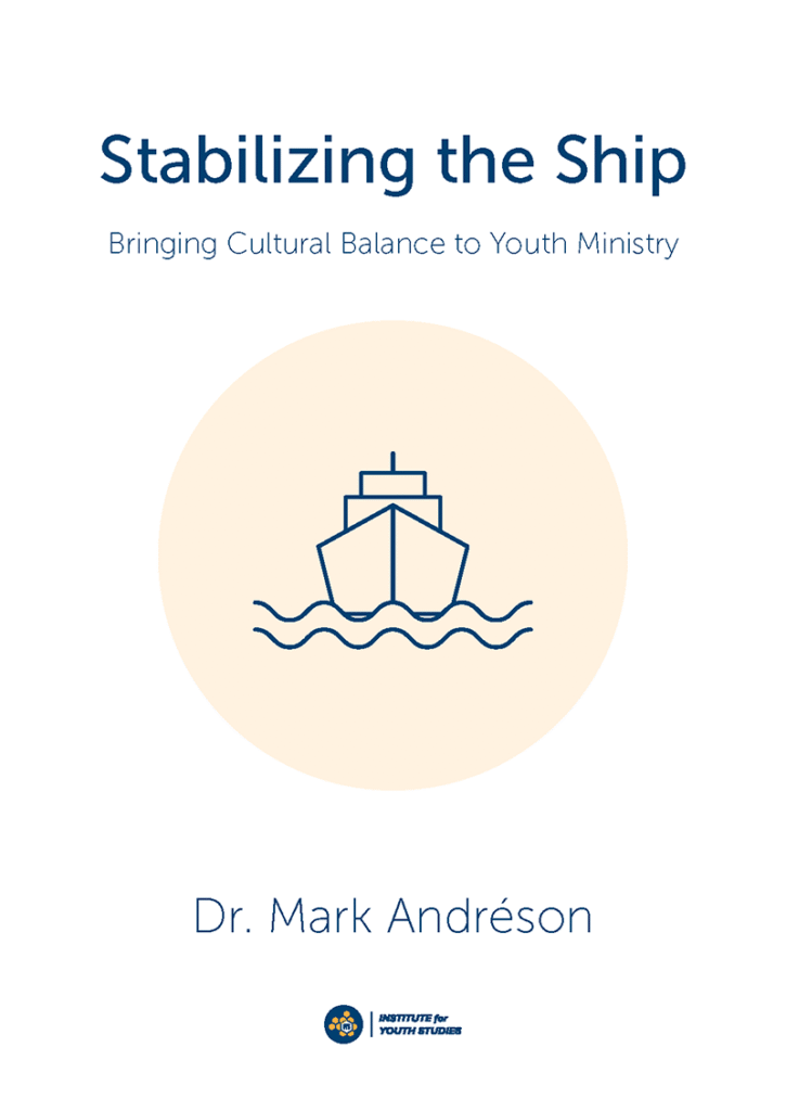 Stabilizing the Ship: Bring Cultural Balance to Youth Ministry Cover