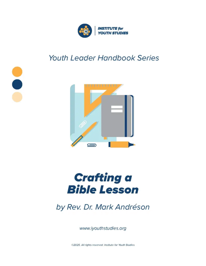 Youth Leader Handbook Series - Crafting a Bible Lesson for Your Student Ministry